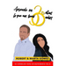Aprende en 30 días lo que nos tomó 30 años: Los 30 consejos para un matrimonio feliz