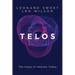 Telos: The Hope of Heaven Today