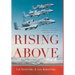 Rising Above: Gaining Perspective, Confidence and Control in Flight and Life