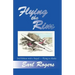 Flying the Rim, 2nd Edition with a Sequel--Flying to Alaska