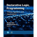 Declarative Logic Programming: Theory, Systems, and Applications