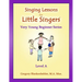 Singing Lessons for Little Singers: Level A - Very Young Beginner Series