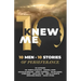 KNew Me: 10 Men 10 Stories of Perseverance