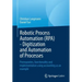 Robotic Process Automation (Rpa) - Digitization and Automation of Processes: Prerequisites, Functionality and Implementation Using Accounting as an Ex