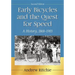 Early Bicycles and the Quest for Speed: A History, 1868-1903, 2D Ed.