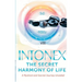 Intonex The Secret Harmony of Life: A Mystical and Sacred Journey Unveiled