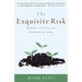 The Exquisite Risk: Daring to Live an Authentic Life