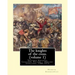 The knights of the cross. By: Henryk Sienkiewicz, translation from the polish: By: Jeremiah Curtin (1835-1906). VOLUME 1. Teutonic Knights, Crusades