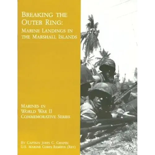 Breaking the Outer Ring: Marine Landings in the Marshall Islands