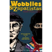 Wobblies and Zapatistas: Conversations on Anarchism, Marxism, and Radical History