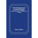 The Autobiography of a Cornish Smuggler; (Captain Harry Carter, of Prussia Cove) 1749-1809