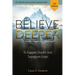 Believe Deeper: 12-Week Response Journal