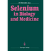 Selenium in Biology and Medicine: Proceedings of the 4th International Symposium on Selenium in Biology and Medicine. Held July 18-21, 1988, Tübingen,