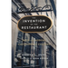 The Invention of the Restaurant: Paris and Modern Gastronomic Culture, with a New Preface