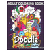 Doodle: An Adult Coloring Book Stress Relieving Doodle Designs Coloring Book with 25 Antistress Coloring Pages for Adults & Te