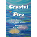 Crystal Fire. Poems of Joy and Wisdom