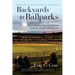 Backyards to Ballparks: More Personal Baseball Stories from the Stands and Beyond