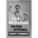 Jack McClelland: The Pride of Pittsburg
