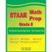 STAAR Math Prep Grade 8: The Ultimate Step by Step Guide Plus Two Full-Length STAAR Practice Tests
