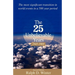 The Twenty-Five Unbelievable Years, 1945-1969: The Most Significant Transition in World Events in a 500 Year Period