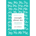 Enough about Me: Find Lasting Joy in the Age of Self