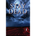 Stay Dead