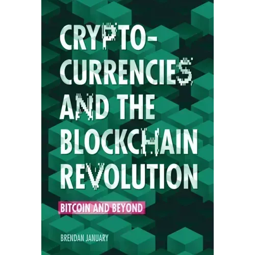 Cryptocurrencies and the Blockchain Revolution: Bitcoin and Beyond