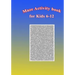 Maze Activity Book for Kids 6-12: Fun and Challenging Mazes for Kids 6-12. Size 7"x10"/150pages