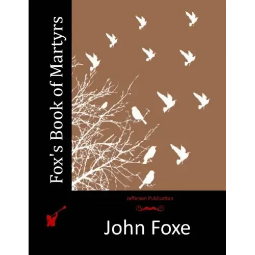 Fox's Book of Martyrs