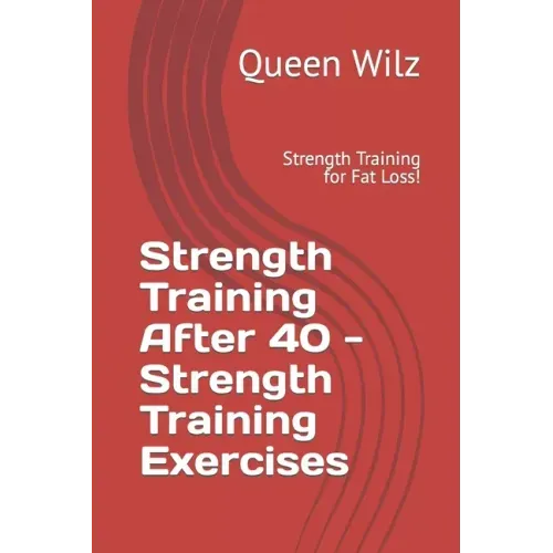 Strength Training After 40 - Strength Training Exercises: Strength Training for Fat Loss!