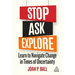Stop, Ask, Explore: Learn to Navigate Change in Times of Uncertainty