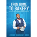 From Home to Bakery: How I Went From Home Baker to Bakery Ownership