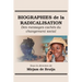 Biographies de la Radicalisation: Des messages cachés du changement social