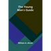 The Young Man's Guide