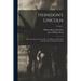 Herndon's Lincoln: the True Story of a Great Life: the History and Personal Recollections of Abraham Lincoln; 2, copy 5