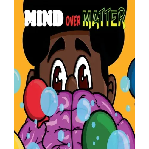 Mind Over Matter