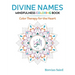 Divine Names Mindfulness Coloring Book: Color Therapy for the Heart