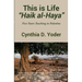This is Life; Haik al-Haya: Five Years Teaching in Palestine