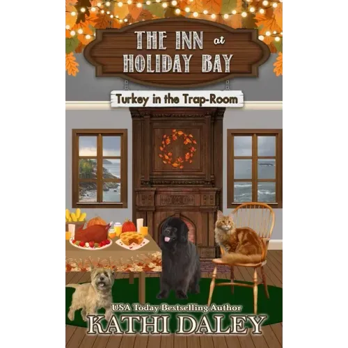The Inn at Holiday Bay: Turkey in the Trap-Room