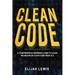 Clean Code: A Comprehensive Beginner's Guide to Learn the Realms of Clean Code From A-Z