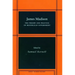 James Madison: The Theory and Practice of Republican Government