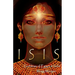 Isis: Goddess of Egypt & India