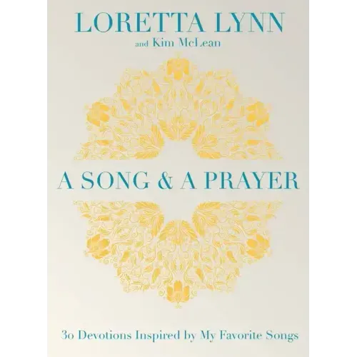 A Song and a Prayer: 30 Devotions Inspired by My Favorite Songs