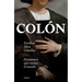 Colón: El Converso Que Cambió El Mundo / Columbus: The Converted Who Changed the World