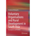 Voluntary Organisations and Rural Development in South Asia: Assumptions and Realities