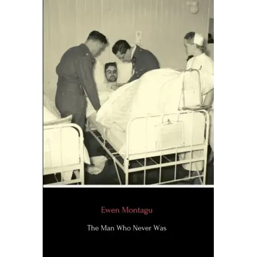 The Man Who Never Was