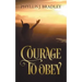 Courage To Obey