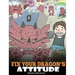 Fix Your Dragon's Attitude: Help Your Dragon To Adjust His Attitude. A Cute Children Story To Teach Kids About Bad Attitude and Negative Behaviors