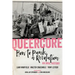 Queercore: How to Punk a Revolution: An Oral History