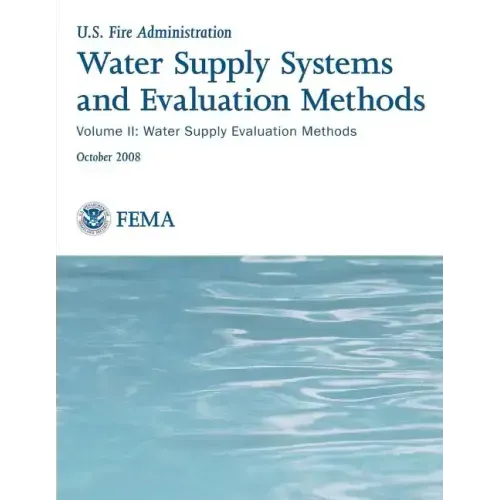 Water Supply Systems and Evaluation Methods: Volume II: Water Supply Evaluation Methods